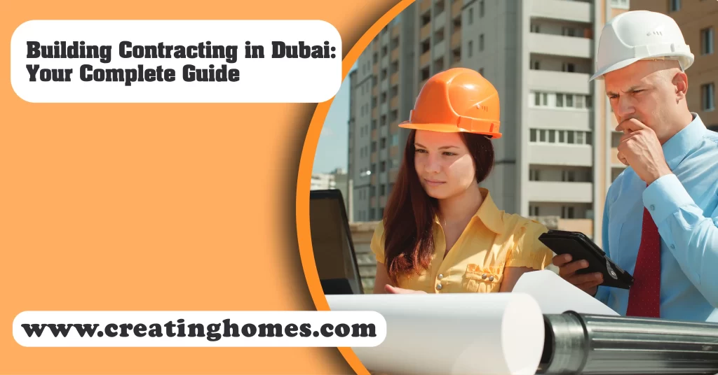 building contracting in dubai your complete guide
