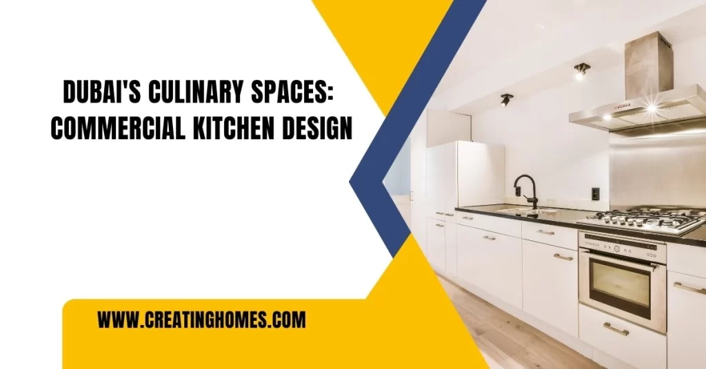 dubai's culinary spaces commercial kitchen design