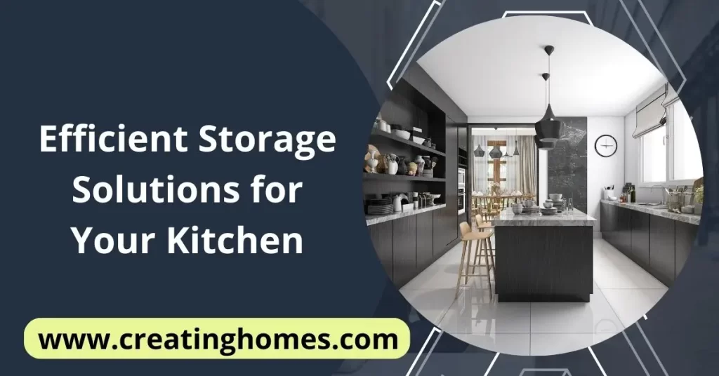 efficient storage solutions for your kitchen